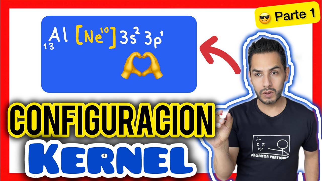 ✅​CONFIGURACIÓN Electrónica KERNEL Ejercicios [𝘼𝙥𝙧𝙚𝙣𝙙𝙚 𝙙𝙚𝙨𝙙𝙚 𝙘𝙚𝙧𝙤😎​🫵​💯​] Química