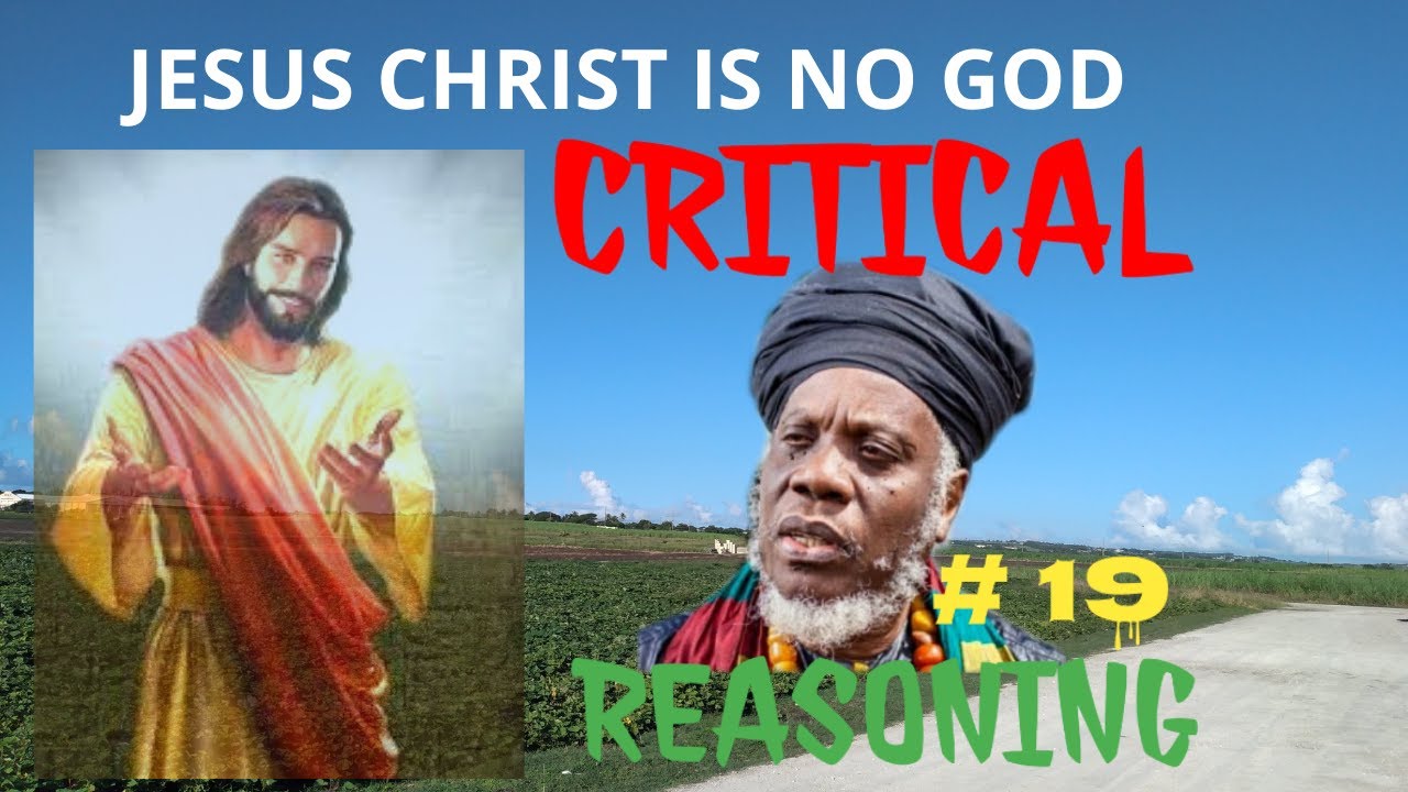 MUTABARUKA: JESUS CHRIST IS NO GOD.