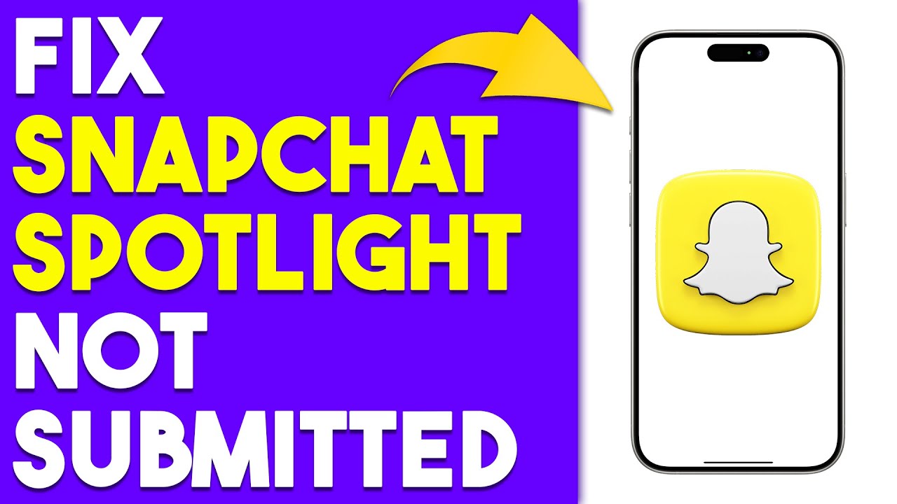How To Fix Snapchat Spotlight Not Submitted (Simplified Guide To Troubleshoot The Issue At Hand)