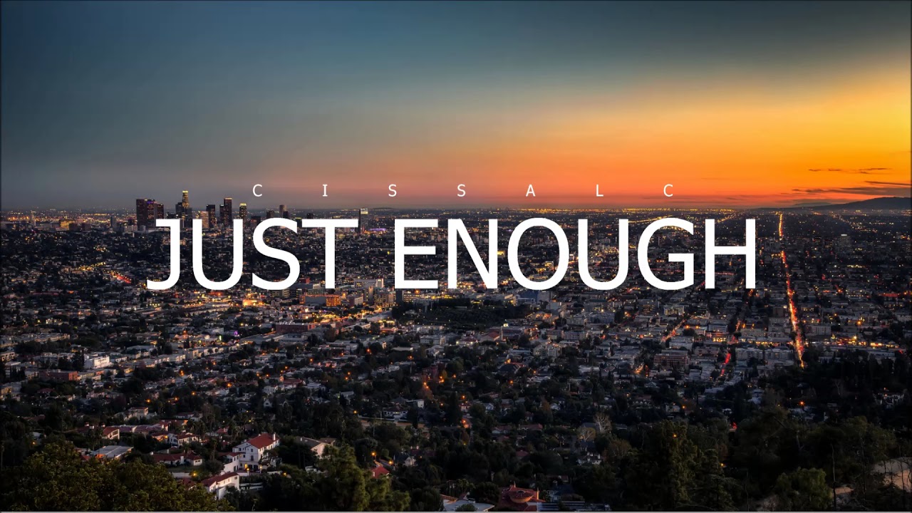 Westcoast G-Funk 2018 - Just Enough (produced by Cissalc)     SOLD