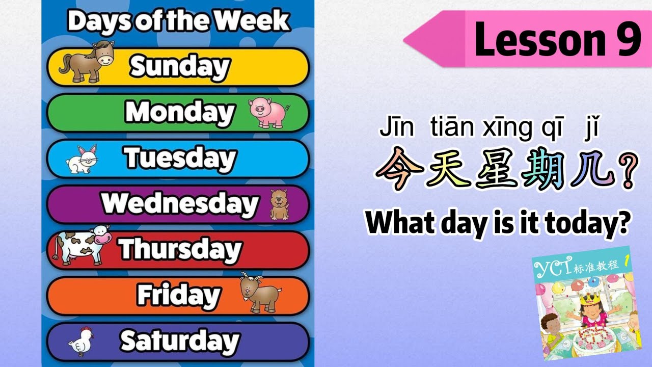 YCT 1 | Lesson9 What day is it today?|第9课 今天星期几|How to say weeks in Chinese|Learn Chinese|中文加油站2022