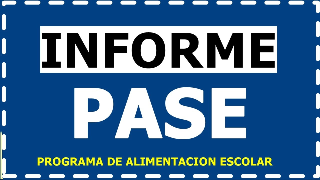 DIGITACIÓN INFORME PASE 2025(PROGRAMA DE ALIMENTACION ESCOLAR)