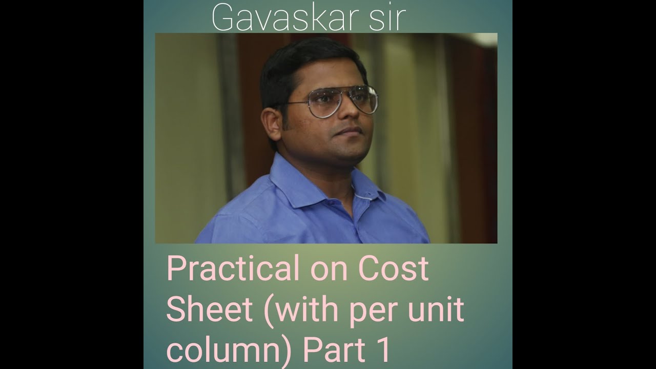 CA-Practical on Cost Sheet (per unit column) of Dunkel Ltd.