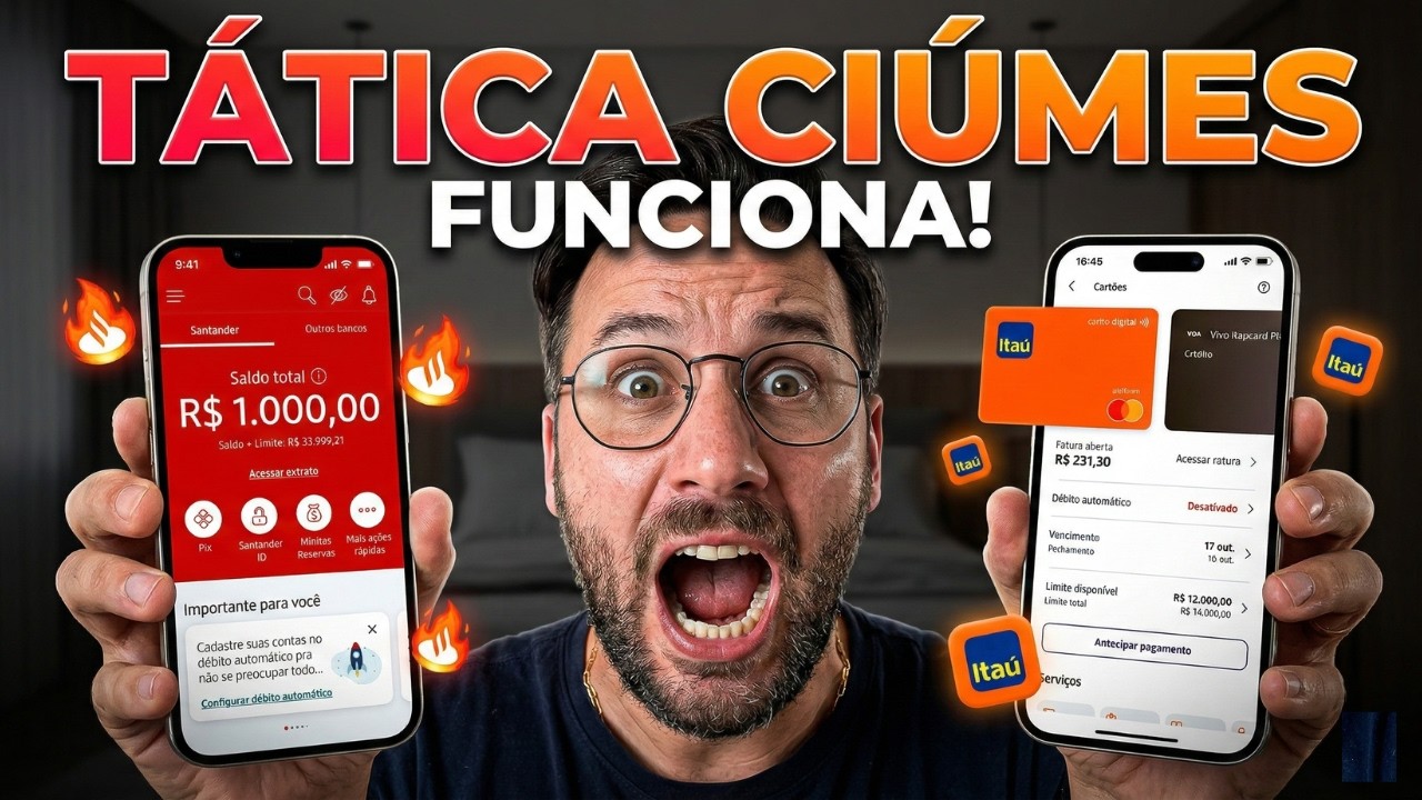 A TÁTICA DO CIÚME FUNCIONA! Como Uma Inscrita Conseguiu R$ 7.700 no Santander e Itaú
