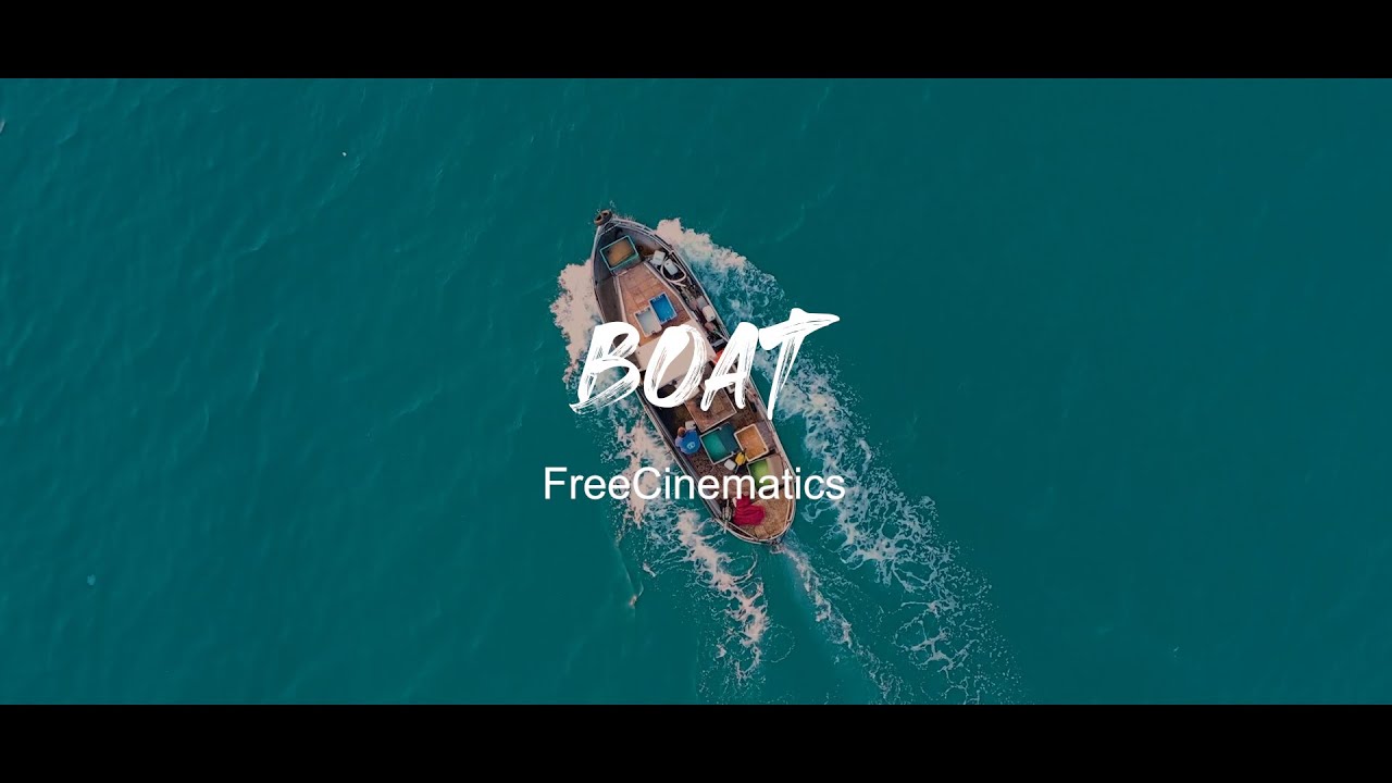 Boat No Copyright Videos With No Copyright Music - Stock Footage - FreeCinematics