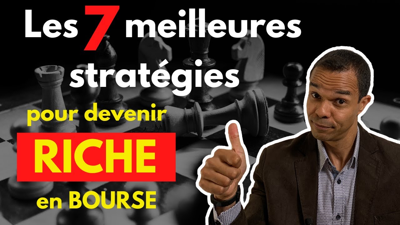 Les 7 meilleures strat&eacute;gies pour gagner en bourse - D&eacute;butants