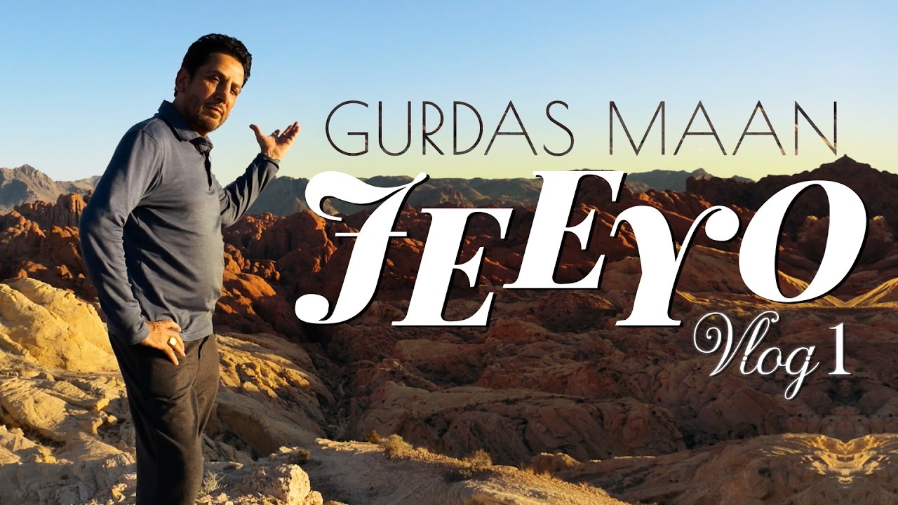 Gurdas Maan | Jeeyo | Vlog 1| OUR BEAUTIFUL WORLD