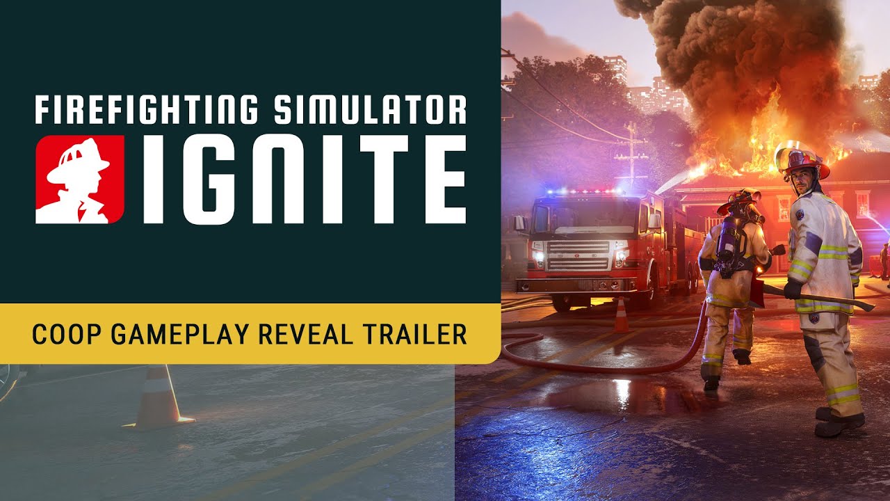 Firefighting Simulator: Ignite &ndash; Coop Gameplay Reveal Trailer