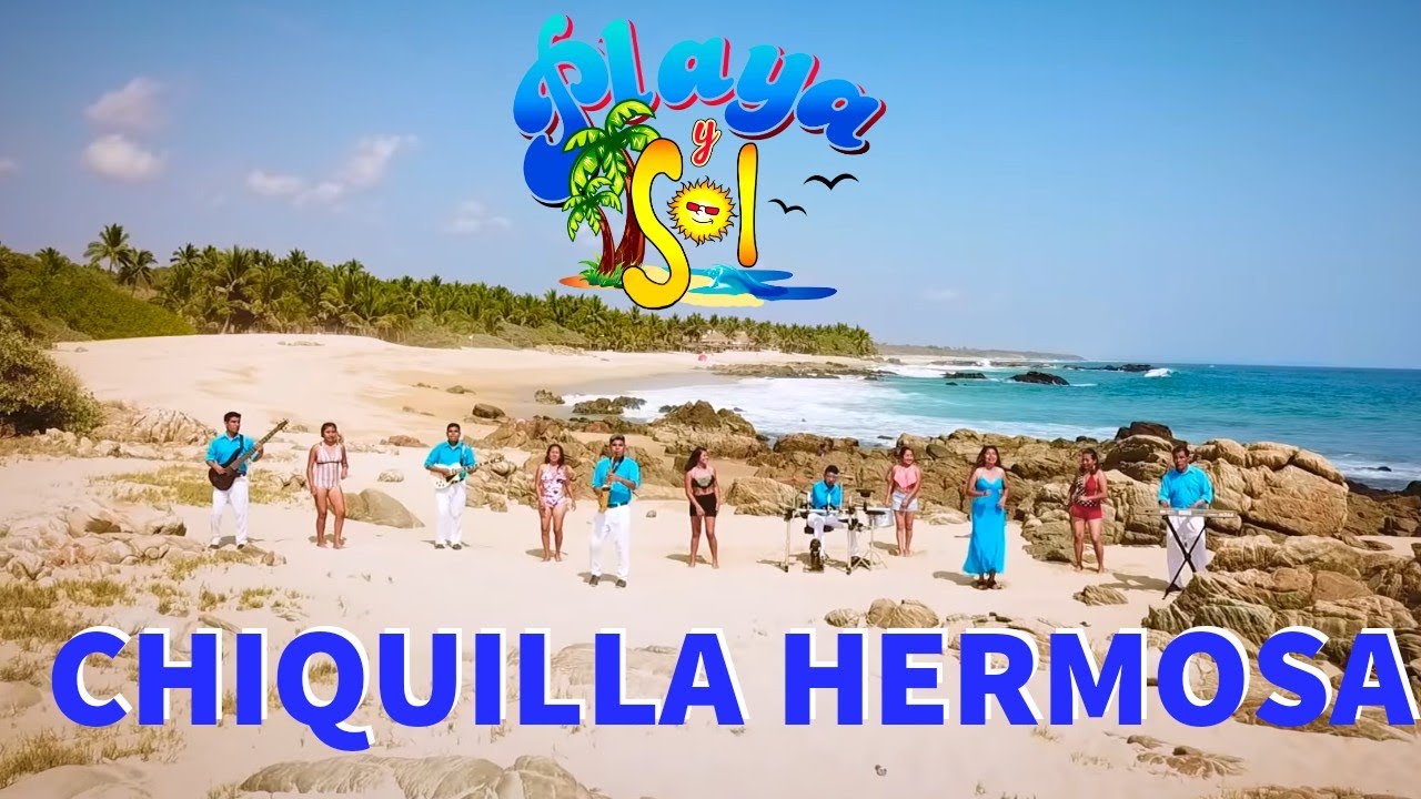 Playa y Sol | Chiquilla Hermosa - Pensando en Ti | Vídeo Estreno 2019