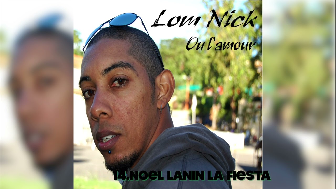 Lom Nick - Noel Laninn La Fiesta