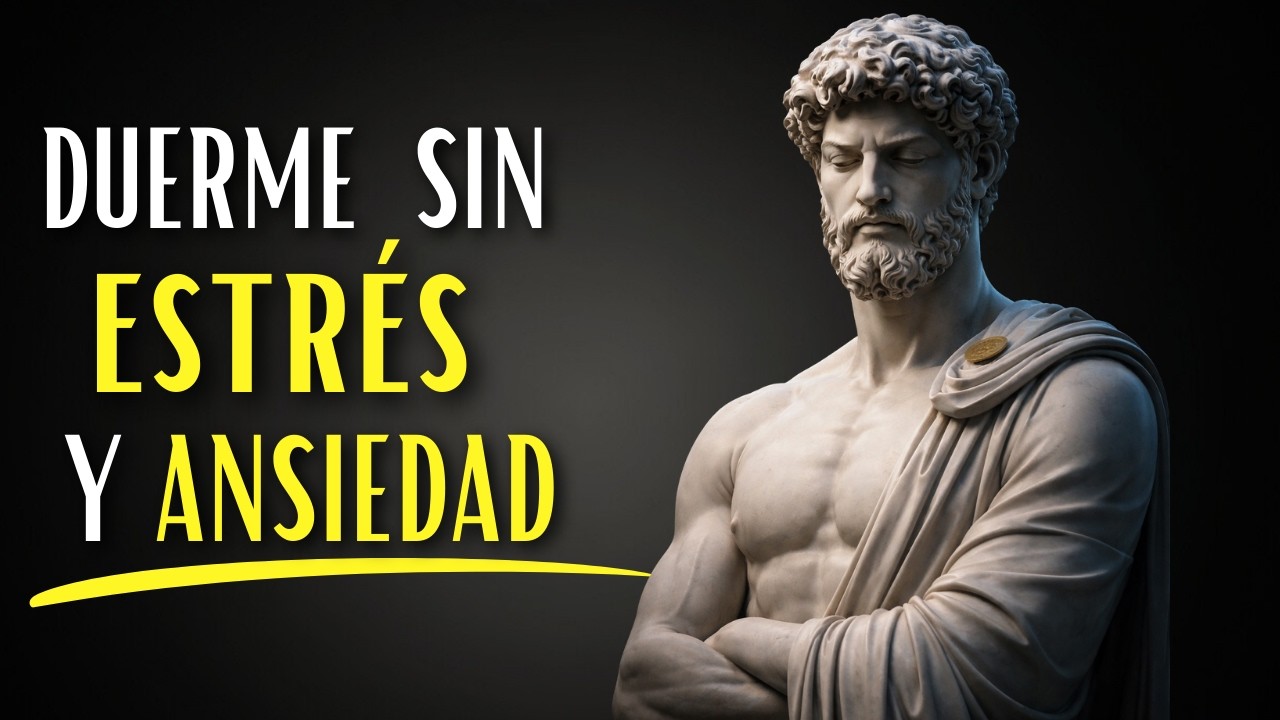 Verdades que Liberan la Mente del Estrés y Permiten Dormir Profundo | Estoicismo