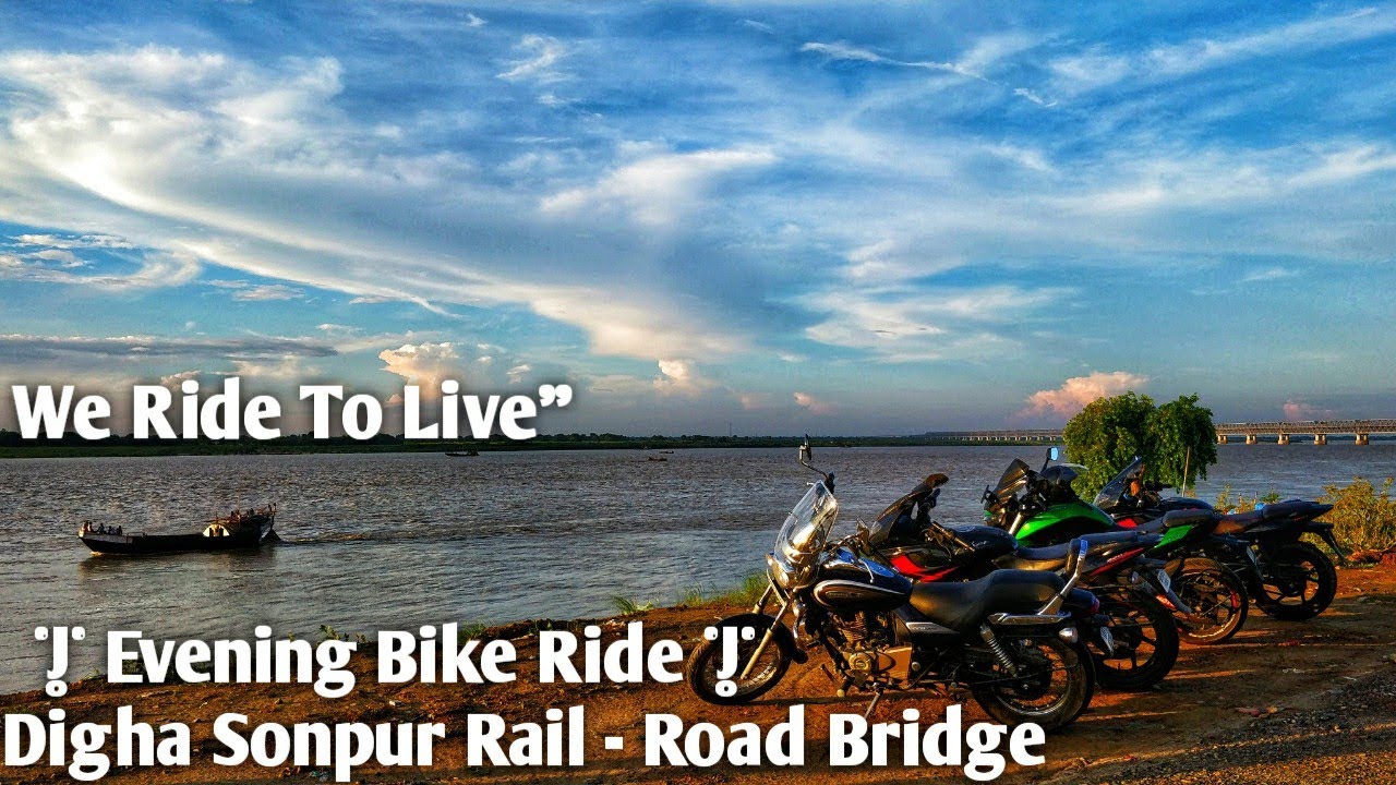 Rail - Road Bridge Digha Sonpur | Evening Bike Ride | Ride On J.P Setu Bridge | Abhinav Deepu