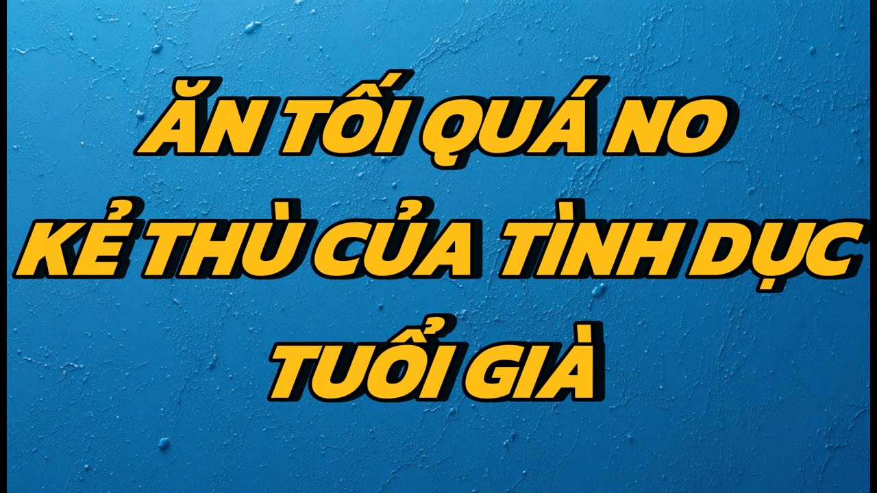 Ăn tối quá no – vợ chồng già dần trở thành người lạ!