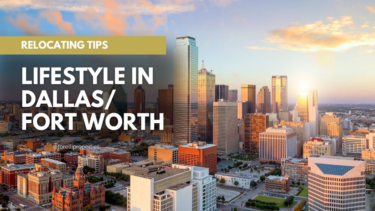 Lifestyle in Dallas/Fort Worth | What's like Living in DFW?
