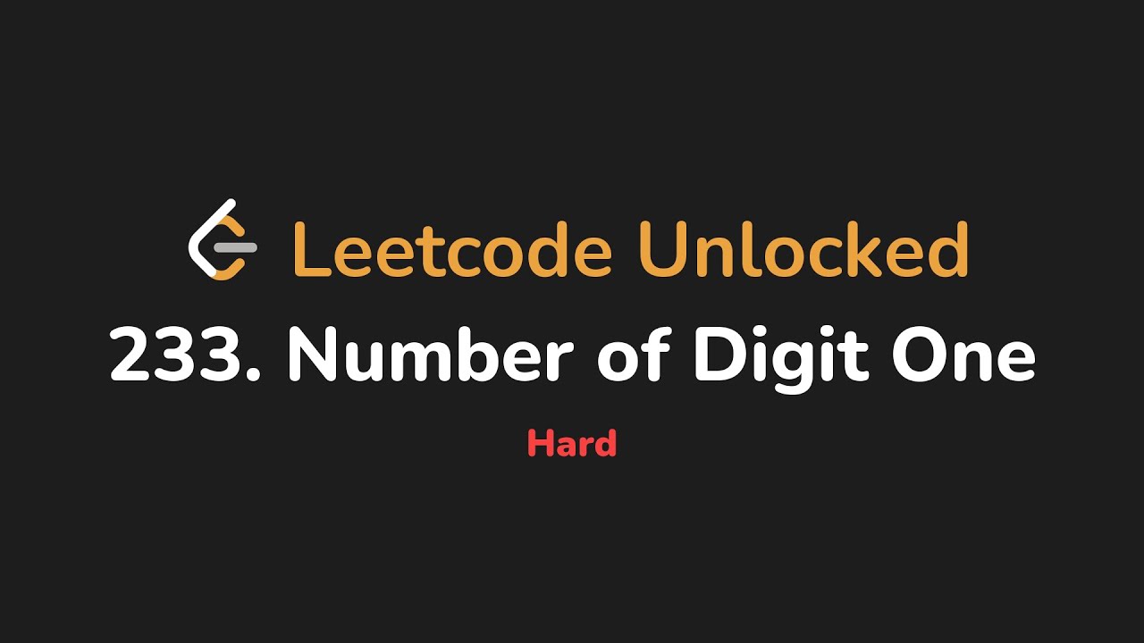 233. Number of Digit One | Leetcode Unlocked - Python