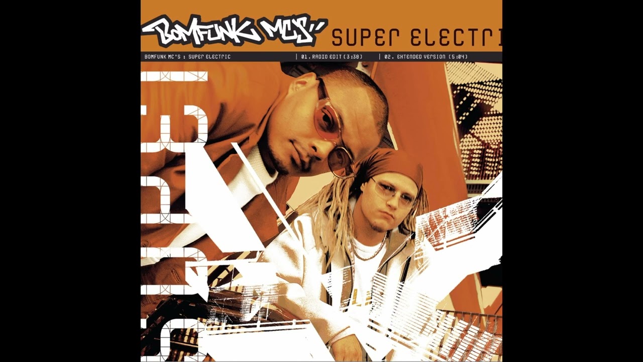 Bomfunk MC's - Super Electric (Fu-Tourist Remix)