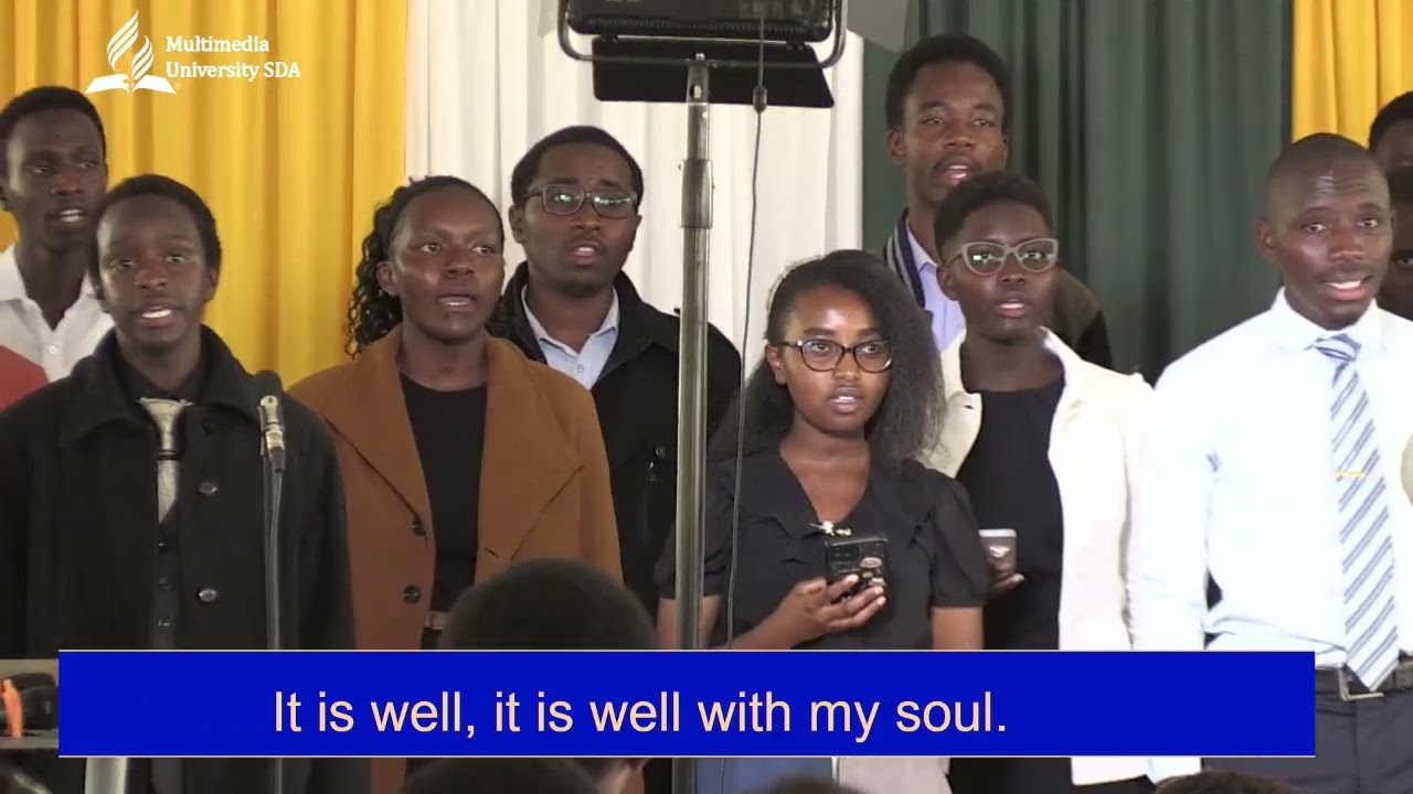 IT IS WELL WITH MY SOUL SDA HYMN -MULTIMEDIA UNIVERSITY SDA CHURCH CHOIR LIVE PERFORMANCE 