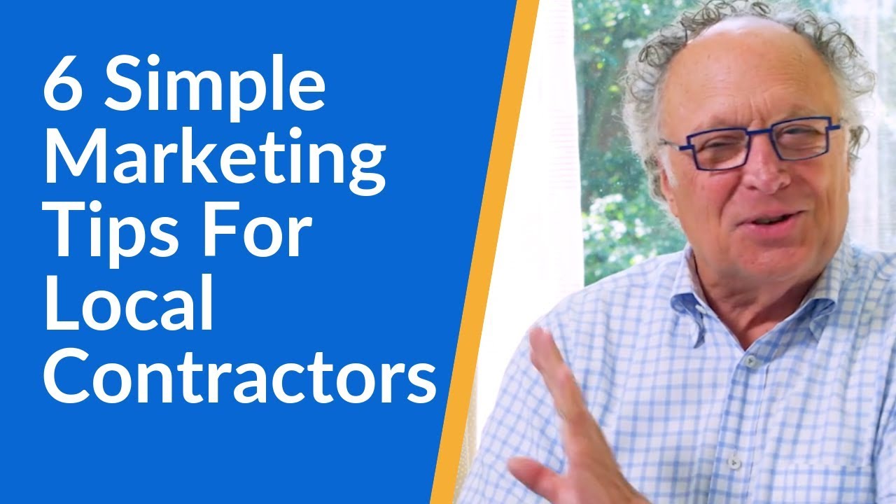 6 Simple Marketing Tips For Local Contractors