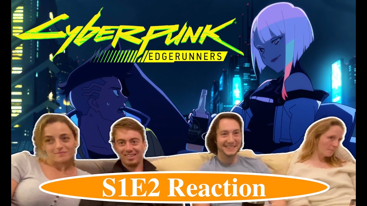 Idiots React to Cyberpunk: Edgerunners S1E2 