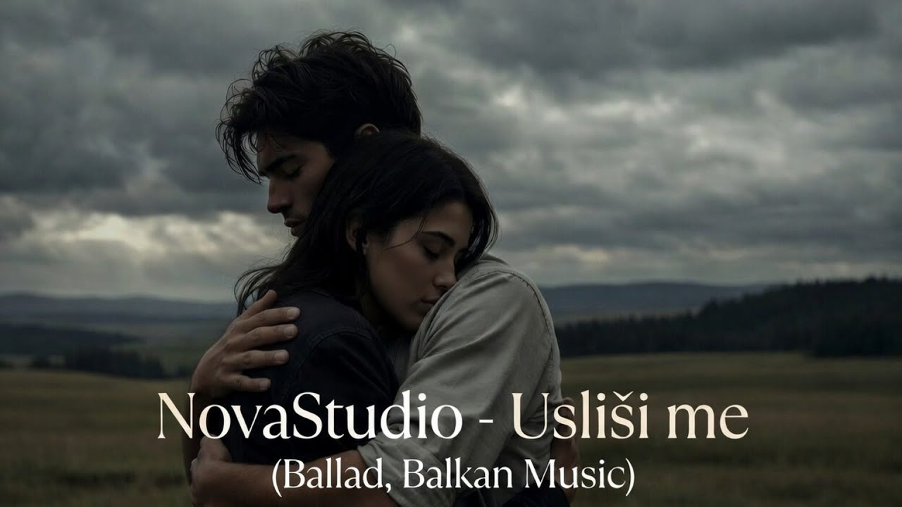 NovaStudio - Usliši me (Ballad, Balkan Music)