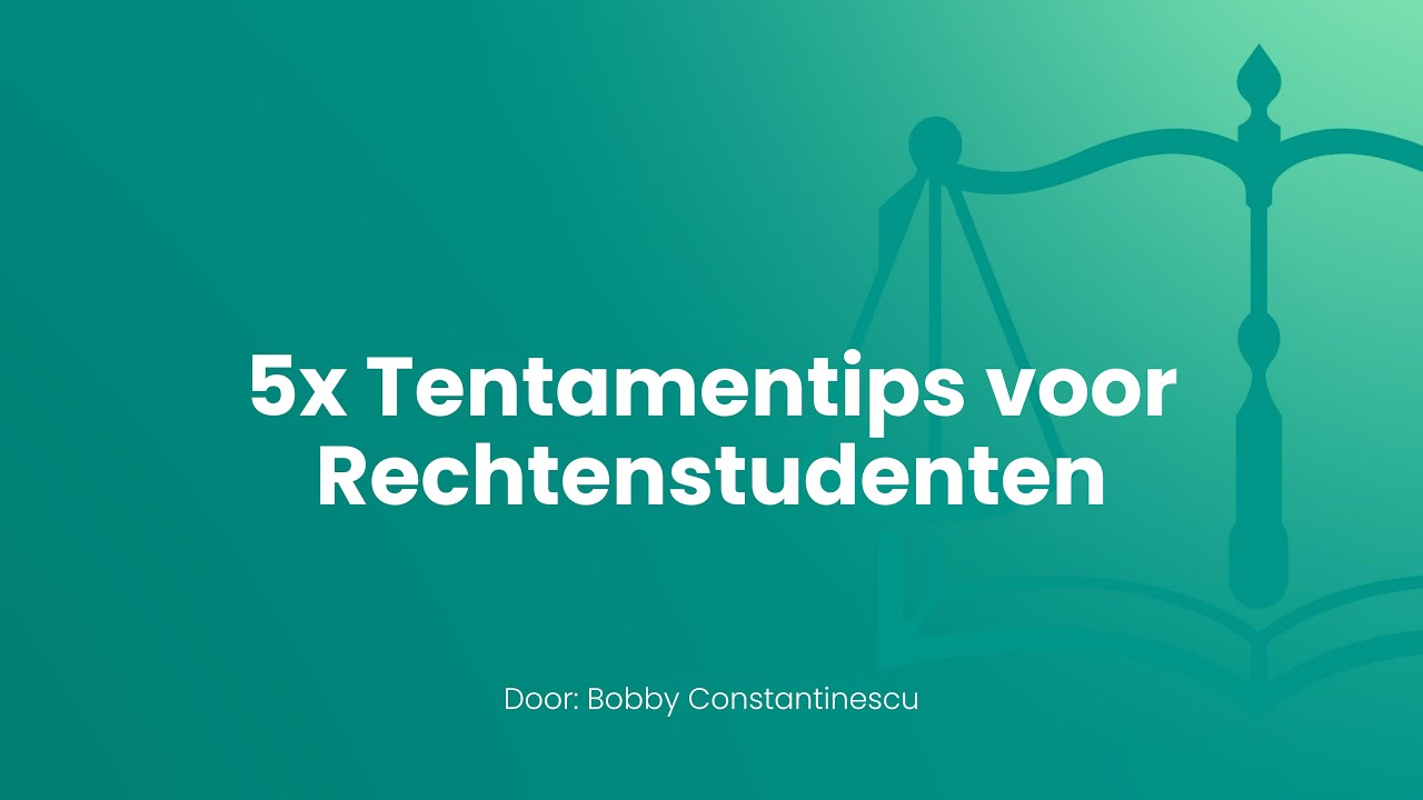 5 Tentamentips voor Rechtenstudenten | Inleiding Strafrecht & Verbintenissenrecht (UU)