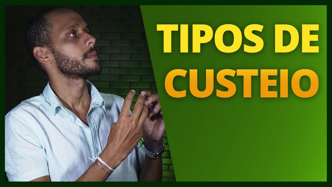 Saiba identificar os diferentes tipos de custeio!