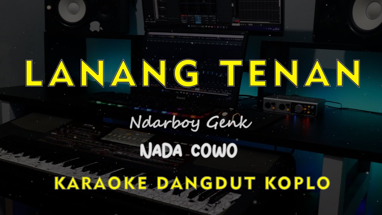 LANANG TENAN // Ndarboy Genk // KARAOKE DANGDUT KOPLO NADA COWO ( MALE )