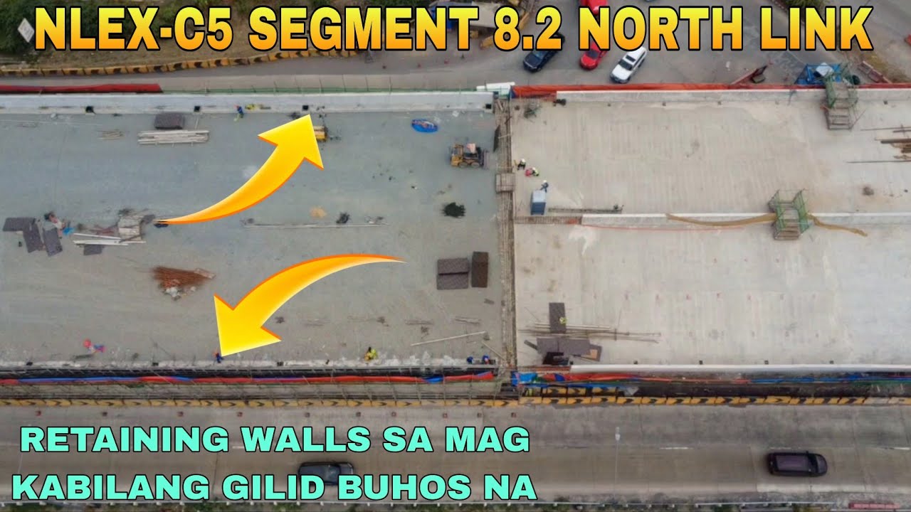 RETAINING WALLS SA MAG KABILANG GILID BUHOS NA/NLEX-C5 SEGMENT 8.2 NORTH LINK PROJECT BRGY TALIPAPA
