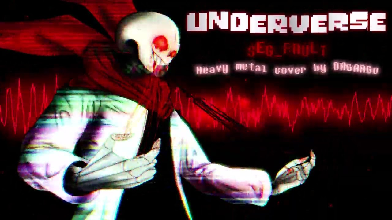 UNDERVERSE - SEG_FAULT [ NEW Heavy metal cover ] [ Fatal Error's theme ]