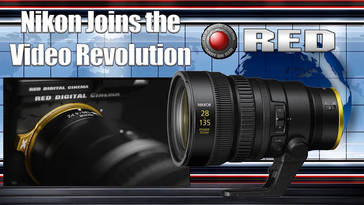 Nikon Joins the Video Revolution with RED Cinema Cameras & Power Zoom Lens