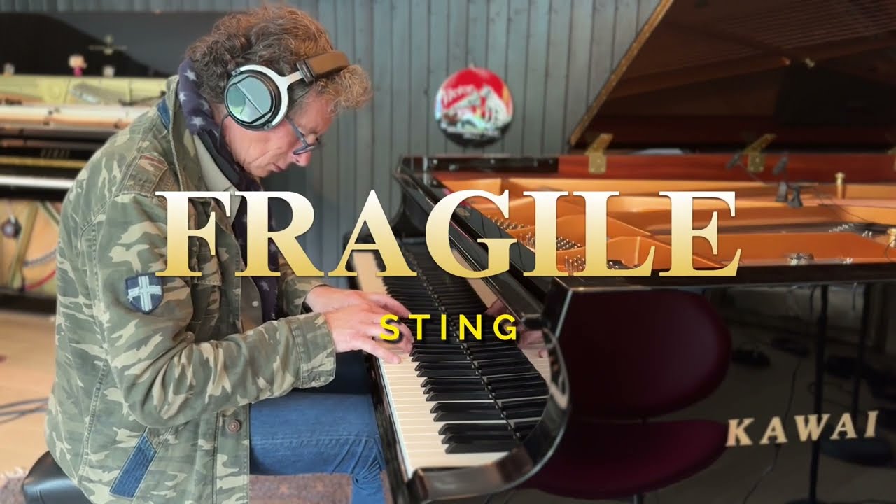 FRAGILE - Sting - PIANO COVER by David HENRY