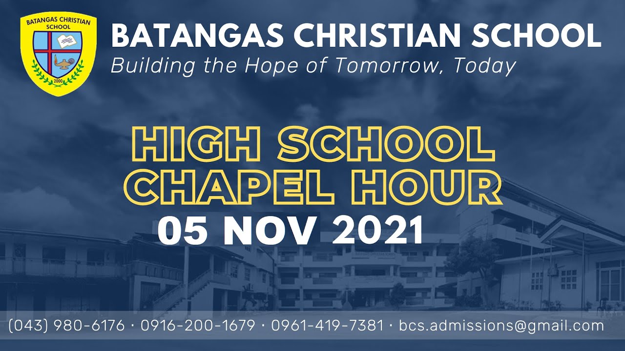 BCS HIGH SCHOOL CHAPEL HOUR l 05 NOV