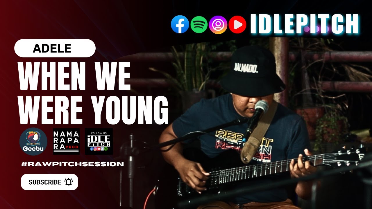 WHEN WE WERE YOUNG by ADELE | IDLEPITCH Covers