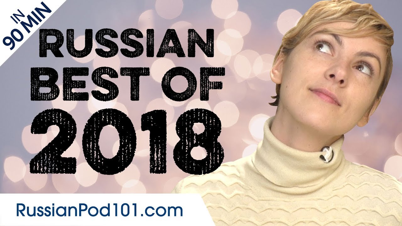 Learn Russian in 90 minutes - The Best of 2018
