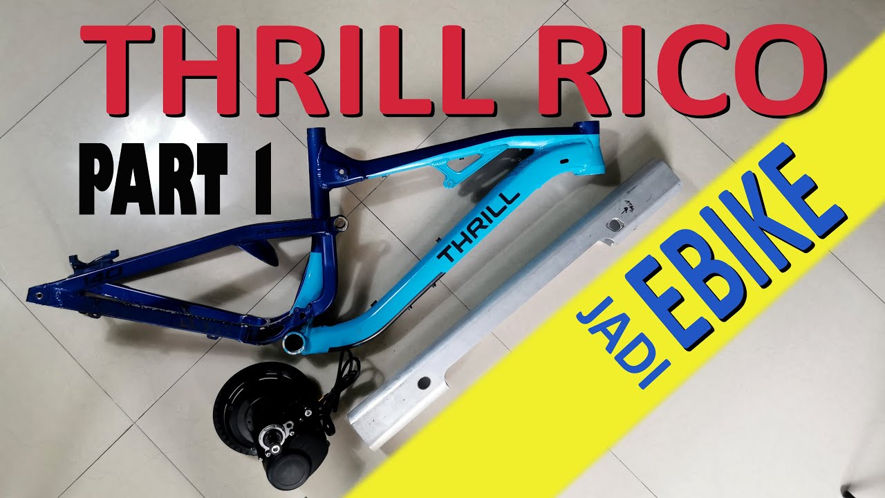 Thrill Rico Jadi Ebike || Modif Pake Mesin TSDZ || Part 1