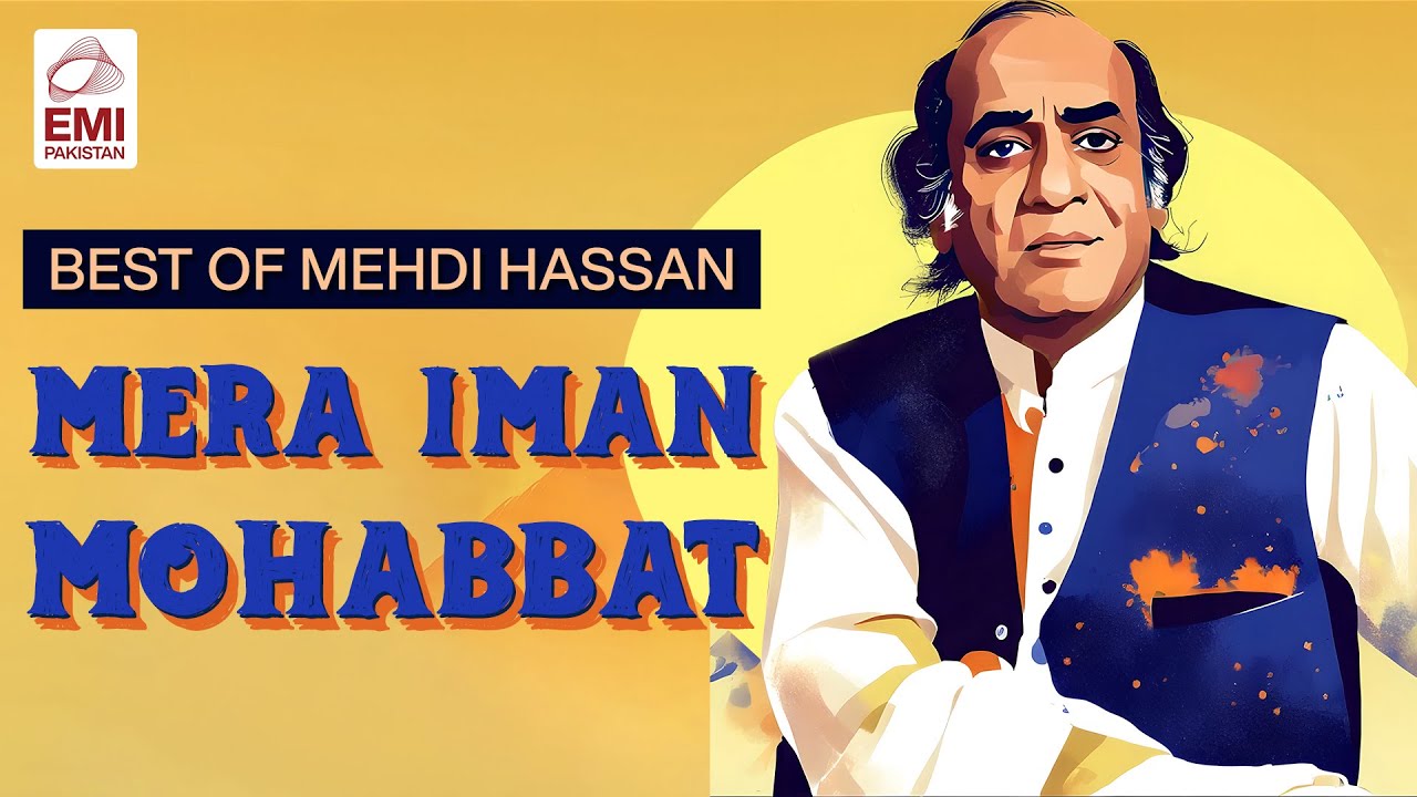 Mera Iman Mohabbat | Mehdi Hassan | @EMIPakistanOfficial
