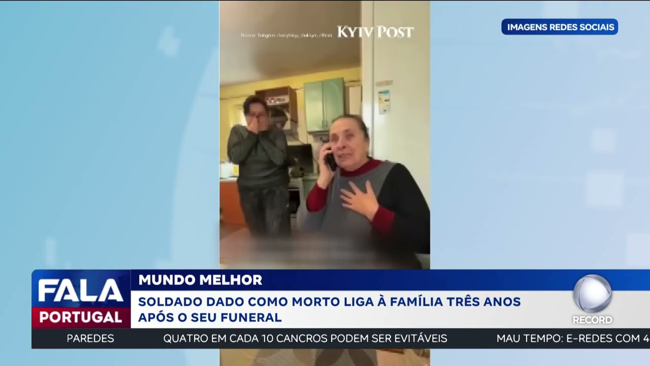 Mundo Melhor: Soldado dado como morto liga à família