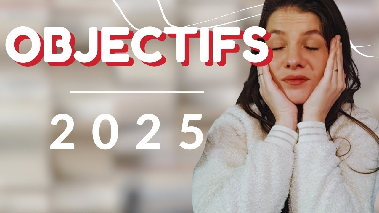 OBJECTIFS 2025 : R&eacute;seaux sociaux, lectures...