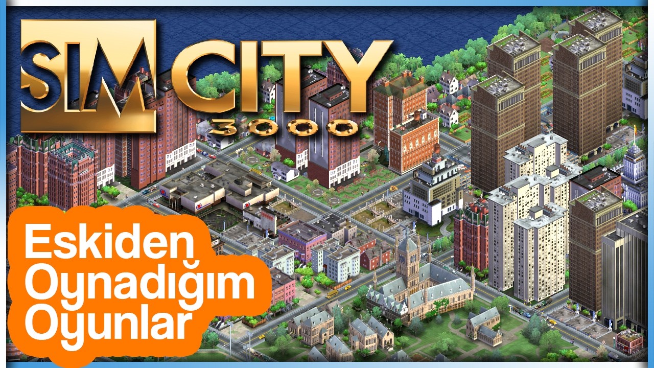 Simcity 3000 - ZAMANA MEYDAN OKUYOR