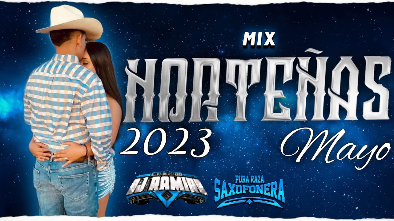 Mix Norteñas Nuevas Mayo - Dj Ramiro El Dj De La Raza 2023