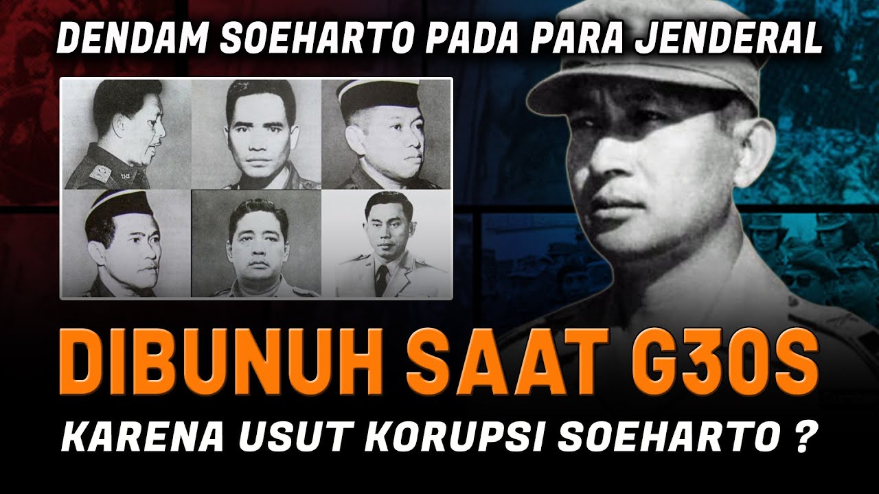 Mereka Ungkap Korupsi Soeharto&hellip; Lalu Di8unuh di G30S?