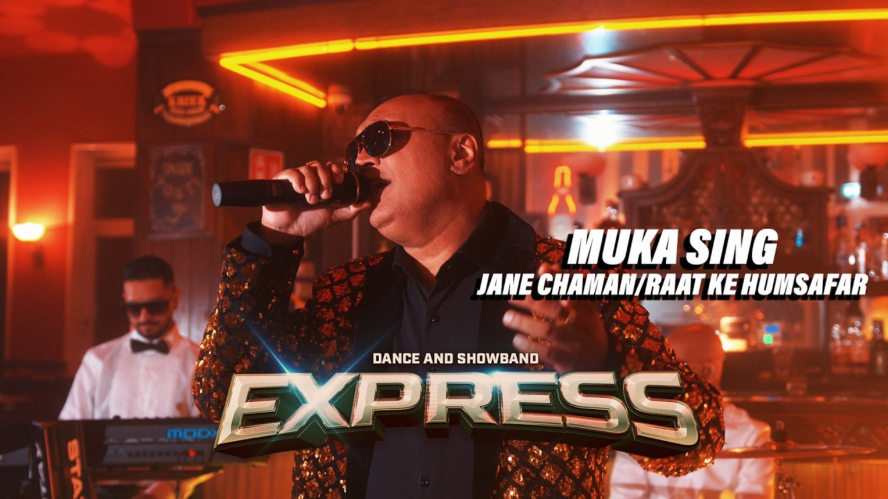 MUKA SING - JANE CHAMAN / RAAT KE HUMSAFAR ( OFFICIAL MUSICVIDEO ) MUZIEKFORMATIE EXPRESS 