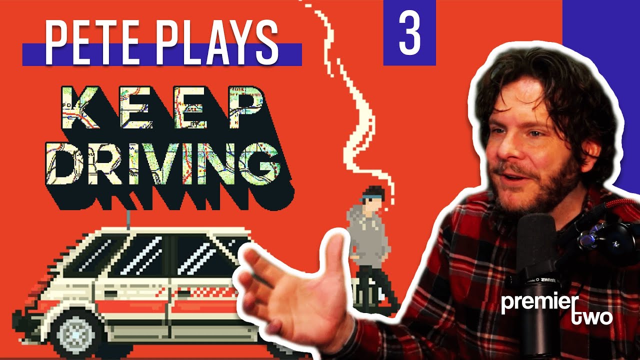 KEEP DRIVING with PremierTwo (Pete) episode 3 | 📺Mr. Game and Botch is BACK📺
