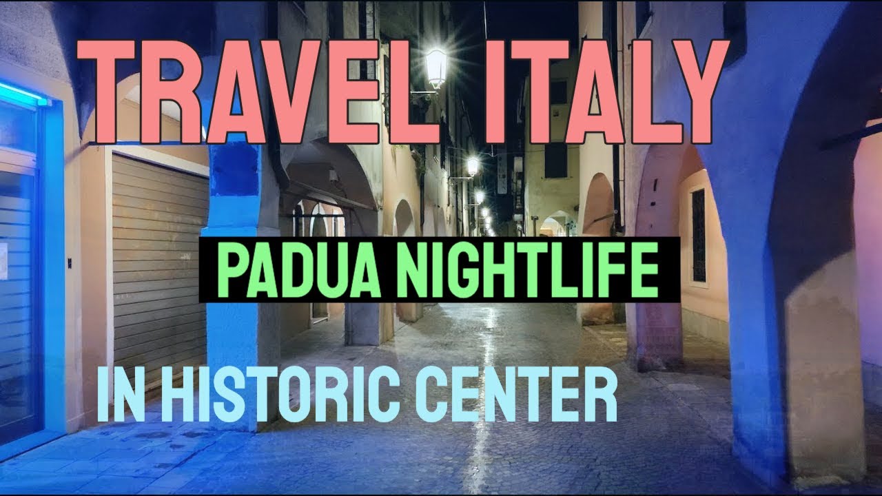 Влог Италии-Падуя-4K-Ночная жизнь Старого города-2023