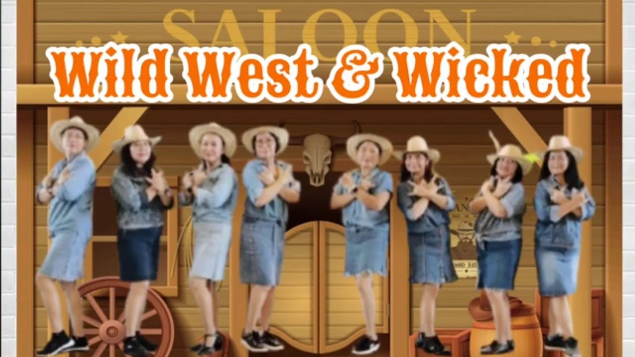 WILD WEST & WICKED - LINE DANCE Chor : Rob Fowler ( ES ) Feb 2026 Demo by : LD Super Jet 99