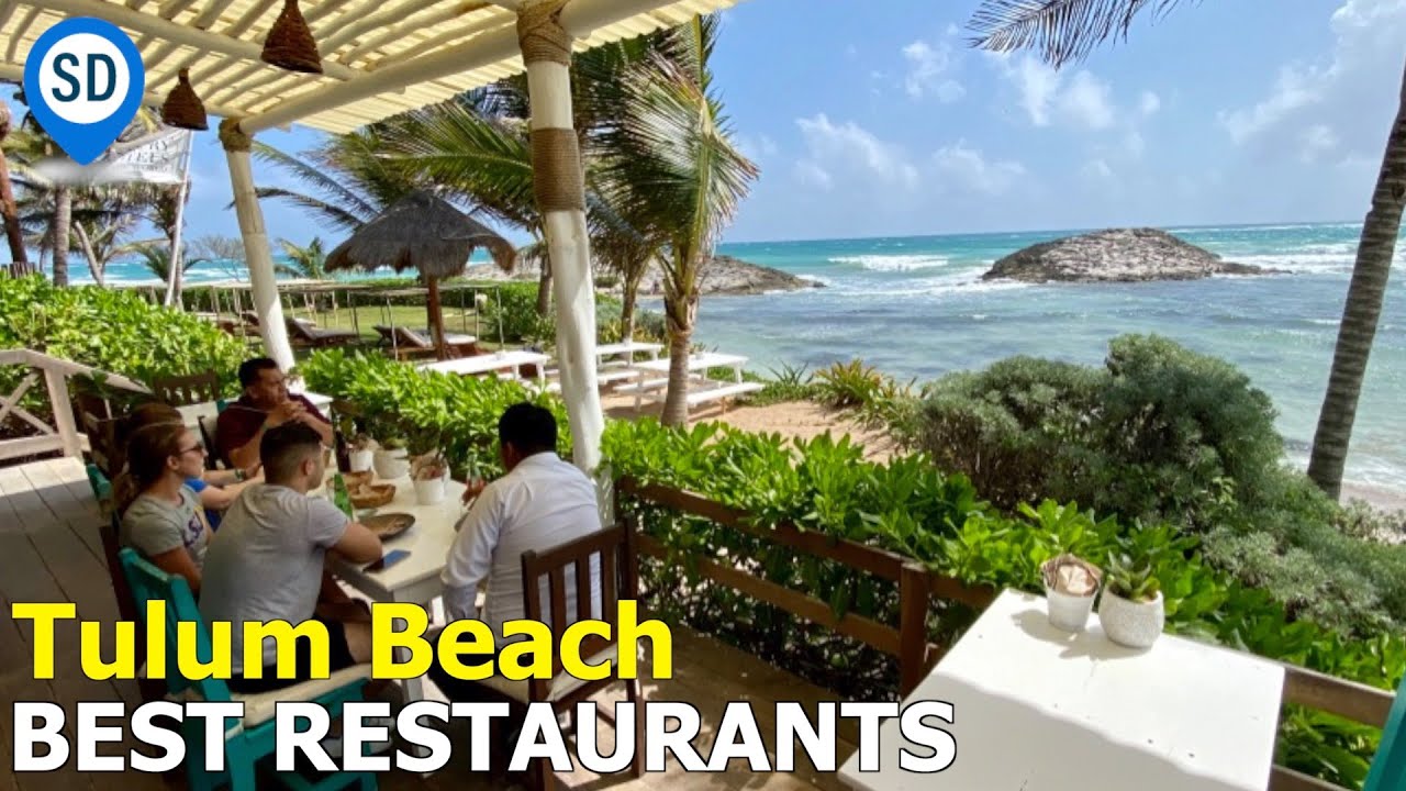 The 8 Best Restaurants On Tulum Beach, Mexico