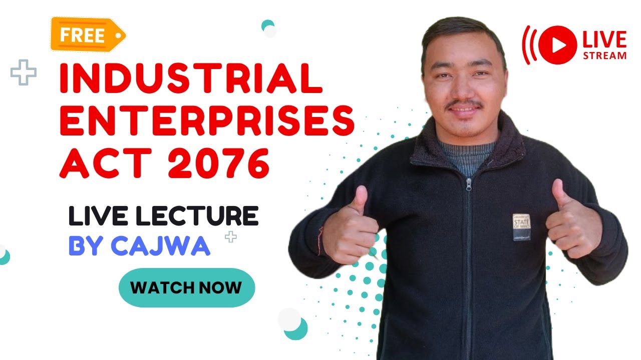 Industrial Enterprises Act 2076 || Chapter 1 & 2 || Free Live Lecture by @CAJWA
