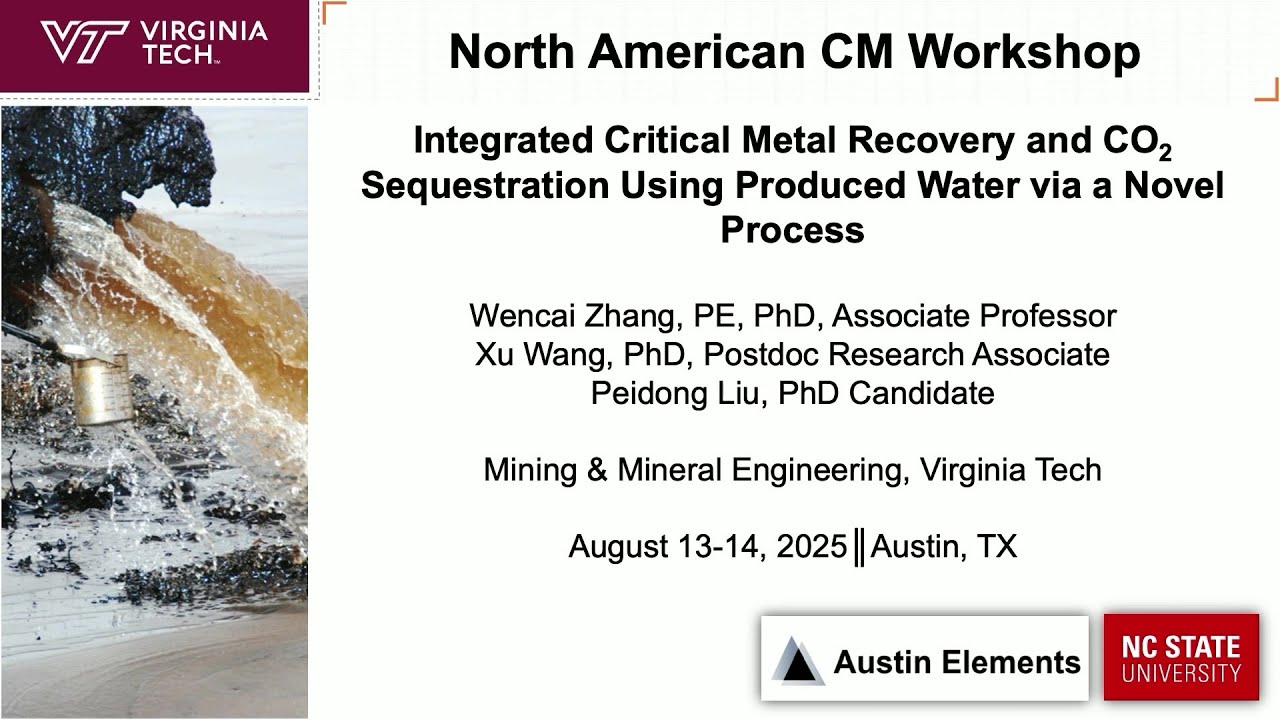 Wencai Zhang - Integrated Critical Metal Recovery and CO2 Sequestration Using Produced Water via...