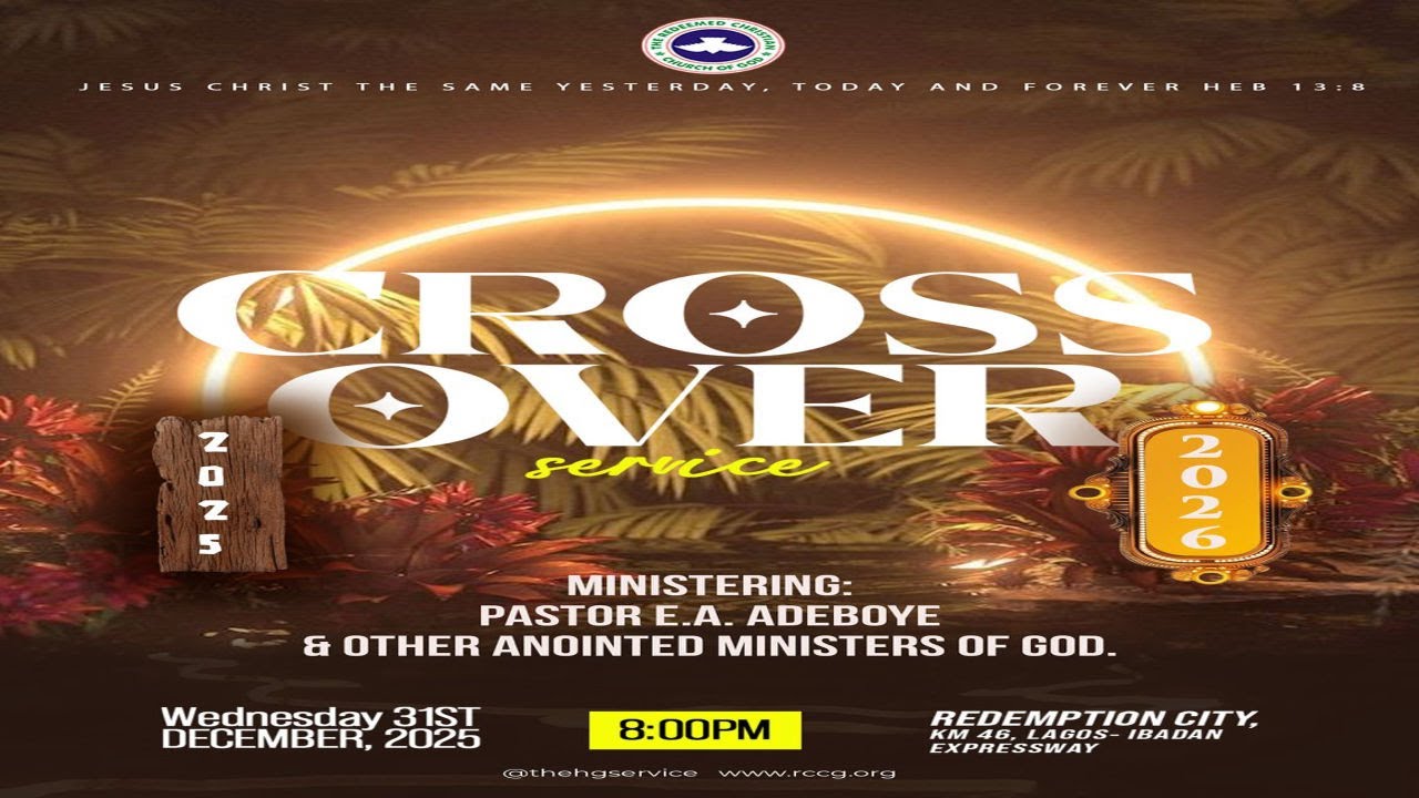 RCCG CROSS OVER SERVICE 2025