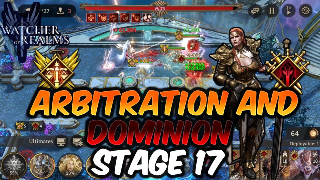 Arbitration and Dominion Stages 17 | Watcher of Realms